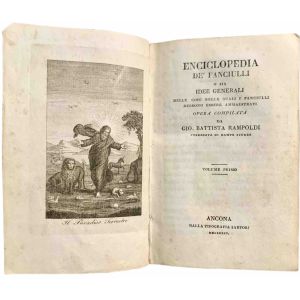 Enciclopedia de' fanciulli o sia Idee generali delle cose nelle quali i fanciulli debbono essere ammaestrati. Opera compilata da Gio. Battista Rampoldi corredata di nuove figure