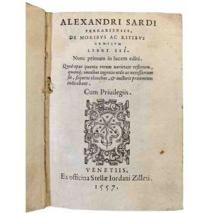 Alexandri Sardi Ferrariensis, De moribus ac ritibus gentium libri 3. Nunc primum in lucem editi. ..