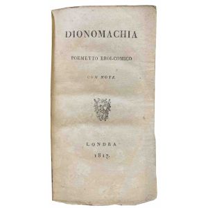 Dionomachia. Poemetto eroi-comico con note