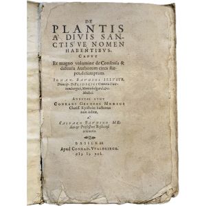 De plantis a' divis sanctis've nomen habentibvs. Capvt Ex magno volumine Consensu & dissensu Authorum circa stirpes, desumptum. / Iohan. Bauhini illustr. Princip. D. Friderici Comitis Vuirtembergici, Montisblegard. &c. Medici ...