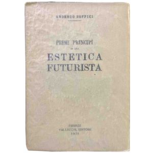 Primi principi di una estetica futurista