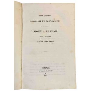 Sulle quistioni sanitarie ed economiche agitate in Italia intorno alle risaie; studi e ricerche di Luigi Carlo Farini