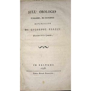 Sull'orologio italiano, ed europeo riflessioni di Giuseppe Piazzi direttore della Specola