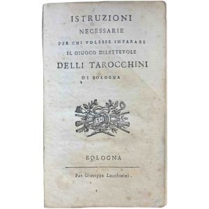 Istruzioni necessarie per chi volesse imparare il giuoco dilettevole delli tarocchini di Bologna