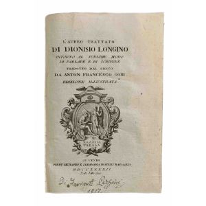 L'aureo trattato di Dionisio Longino intorno al sublime modo di parlare e di scrivere tradotto dal greco da Anton Francesco Gori
