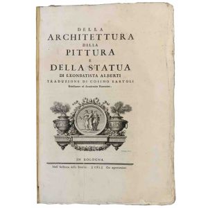 Della architettura della pittura e della statua di Leonbatista Alberti traduzione di Cosimo Bartoli ...