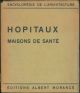 Hopitaux, maisons de santé Progetti tra gli altri di : Invernizzi Fagiuoli Judtmann, F Walter, J Wetter, W 