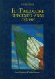 Il tricolore: duecento anni. 1797-1997 