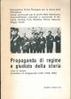 Propaganda di regime e giudizio della storia. Ciclo di lezioni, proiezioni di cinegiornali Luce (1919 - 1940).