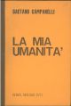  Uno squarcio della mia umanità descritta in versi. Con una introduzione generale dal titolo: Storia di una vita 