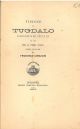  Visione di Tugdalo volgarizzata nel secolo XIV ed ora per la prima volta posta in luce da Francesco Corazzini. Scelta di curiosità letterarie inedite o rare dal secolo XIII al XVII in appendice alla collezione di opere inedite e rare 