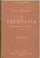 La telepatia (trasmissione del pensiero). Quarta edizione riveduta ed ampliata 