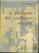 La galoppata del candidato solitario. (Confidenze riservate agli amici) 