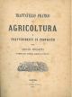 Trattatello pratico di agricoltura e provvedimenti in proposito 