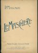 Le Maschere. Commedia lirica e giocosa in tre atti. Soggetto di Luigi Illica.
