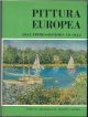 Pittura europea. Dall'impressionismo ad oggi 