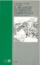 Il bilancio di impatto ambientale. Teorie e metodi Prefazione di F. Indovina 