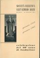 Celebrazione del 40° anno di fondazione. Gennaio 1963 - gennaio 1963.