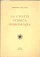 La civiltà storica pomposiana. Catalogo della mostra preparata dal comitato esecutivo per il IX centenario del campanile di Pomposa. Pomposa, maggio - ottobre 1963 