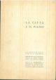 La città e il piano. Seminario di studi urbanistici - anno accademico 1960-1961 