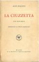 La ciuzzetta (Le Pleiadi). Prefazione di A. Momigliano 