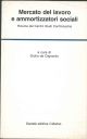 Mercato del lavoro e ammortizzatori sociali. Ricerca del Centro Studi Confindustria 