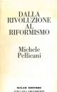 Dalla rivoluzione al riformismo 