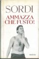 Ammazza che fusto! A curadi M. Moscati 