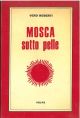 Mosca sotto pelle 