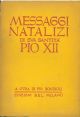 Allocuzioni e messaggi natalizi di S. S. Pio XII. 1939-1940-1941-1942 