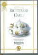  Nuovo riccettario Carli. Manuale di igiene alimentare per la preparazione di vivande sane e gustose. Illustrazioni di G. Cappadonna 