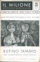 Una mostra personale del pittore Rufino Tamayo con quarantasette opere recenti Bollettino della Galleria Il Milione n. 38 