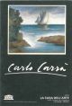  Carlo Carrà. Galleria la casa dell'arte. Centro di cultura e di informazione, Cavalese, Trento 