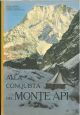 Alla conquista del monte Api. Documentario della spedizione italiana al Garhwal - Nepal - Himalayano A cura di M. Rosenkrantz 