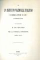  Di un istituto nazionale italiano di scienze lettere ed arti da fondarsi in Roma a sua Eccellenza il Sig. Ministro per la pubblica istruzione Oreste Raggi 
