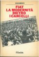 Fiat. La modernità dietro i cancelli 