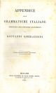  Appendice alle grammatiche italiane dedicata agli studiosi giovinetti. Seconda edizione ripassata dall'Autore 