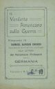 Il verdetto americano sulla guerra. Risposta di Samuel Harden Church ... alla lettera dei novantatre professori della Germania 