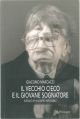 Il vecchio cieco e il giovane sognatore. Elegia di un incontro impossibile.