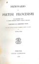 Dizionario di pretesi francesismi e di pretese voci e forme della lingua italiana... con una tavola di voci aliene o guaste 