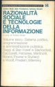  Razionalità sociale e tecnologie della informazione. Descrizione e critica dell'utopia tecnocratica. Vol. II: Organizzazone del lavoro e controllo delle informazioni 