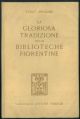 La  gloriosa tradizione delle biblioteche fiorentine 