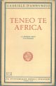 Teneo te Africa. La seconda gesta d'oltremare.