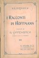 I racconti di Hoffmann. Opera in quattro atti Traduzione di A. Zanardini 