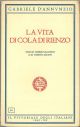 La vita di Cola di Rienzo. Vite di uomini illustri e di uomini oscuri.