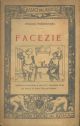  Facezie. traduzione, introduzione e note di F. Cazzamini Mussi F. disegni di M. Vellani-Marchi 
