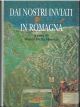  Dai nostri inviati in Romagna. Presentazione di Sergio Zavoli  