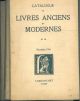 Catalogue de livres anciens et modernes. Nouvelle série. n. 8-1955, n. 9-1956, n. 10-1956 