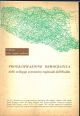 Programmazione democratica dello sviluppo economico regionale dell'Emilia. Atti del convegno 