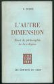 L'autre dimension. Essai de philosophie de la religion.
